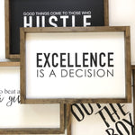 Excellence is a Decision