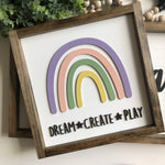 Dream Create Play Rainbow